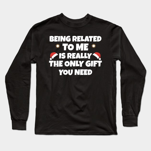 funny christmas being related to me Long Sleeve T-Shirt by Work Memes